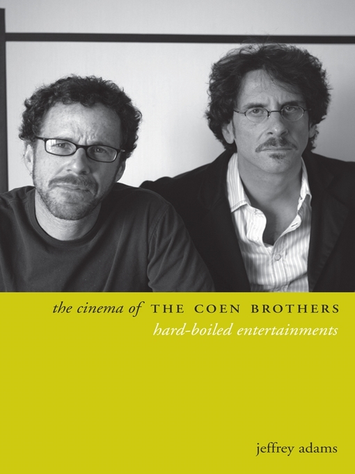 Title details for The Cinema of the Coen Brothers by Jeffrey Adams - Available